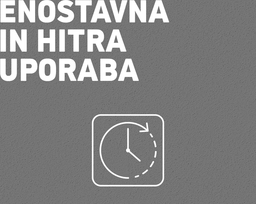 Enostavna in hitra uporaba